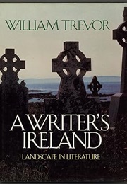A Writer's Ireland: Landscape in Literature (William Trevor)