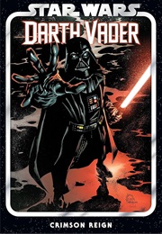 Star Wars: Darth Vader, Vol. 4: Crimson Reign (Greg Pak)