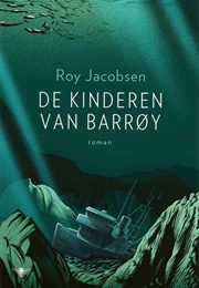 De Kinderen Van Barroy (Roy Jacobsen)