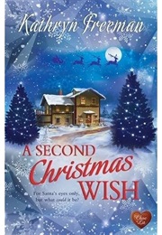 A Second Christmas Wish (Kathryn Freeman)