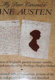 Jane Austen's Letters to Her Sister Cassandra and Others (Jane Austen)