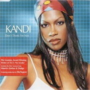 Kandi - Don't Think I'm Not