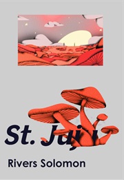 St. Juju (Rivers Solomon)