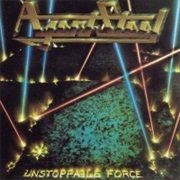 Unstoppable Force - Agent Steel (1987)