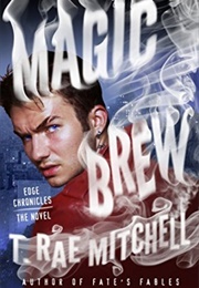 Magic Brew (T. Rae Mitchell)