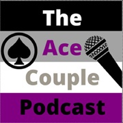 The Ace Couple Podcast: Ep.68 Asexual Representation: Abbi Singh From the Imperfects