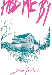 Pass Me By: Gone Fishin' (Kat Simmers, Ryan Danny Owen)