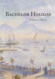 Bachelor Holiday (William Huhn)