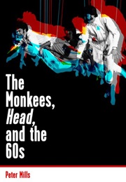 The Monkees, Head, and the 60s (Peter Mills)
