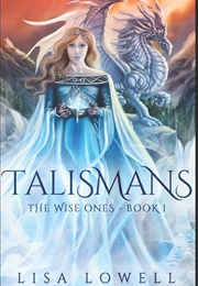 Talismans (Lisa Lowell)