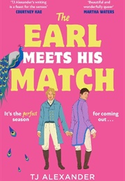 The Earl Meets His Match (TJ Alexander)