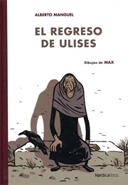 El Regreso De Ulises (Alberto Manguel)