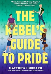 The Rebel's Guide to Pride (Matthew Hubbard)