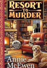 Resort to Murder (Annie McEwen)