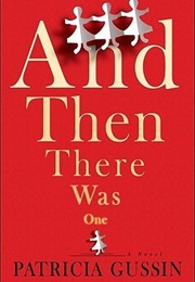 And Then There Was One (Patricia Gussin)