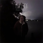 Angus Goucher - Empty Deluxe