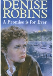 A Promise Is for Ever (Denise Robins)