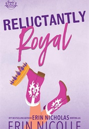 Reluctantly Royal (Erin Nicolle)
