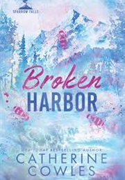 Broken Harbor (Catherine Cowles)