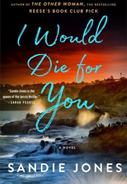 I Would Die for You (Sandie Jones)