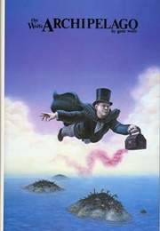 The Wolfe Archipelago (Gene Wolfe)