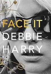 Face It (Debbie Harry)