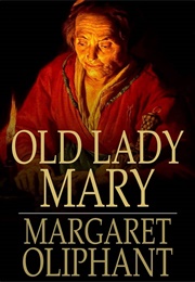Old Lady Mary (Margaret Oliphant)