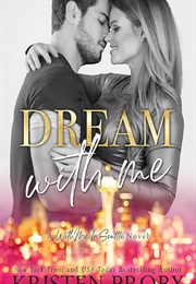 Dream With Me (Kristen Proby)