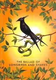 The Ballad of Songbirds and Snakes (Suzanne Collins)