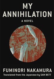 My Annihilation (Fuminori Nakamura)