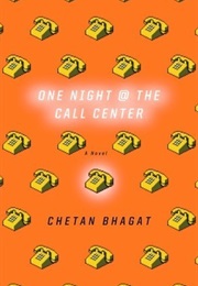 One Night at the Call Center (Chetan Bhagat)