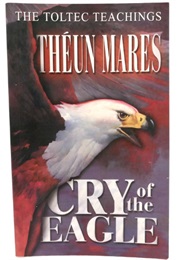 Cry of the Eagle (Theun Mares)