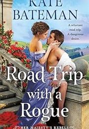 Road Trip With a Rogue (Kate Bateman)