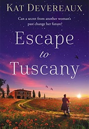 Escape to Tuscany (Kat Devereaux)