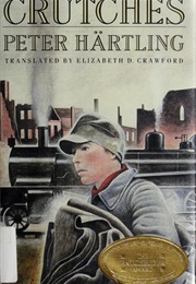 Crutches (Peter Härtling/Elizabeth D. Crawford)