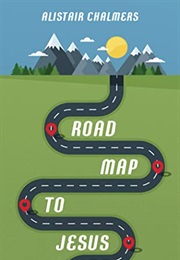 Road Map to Jesus (Alastair Chalmers)