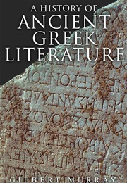 A History of Ancient Greek Literature (Gilbert Murray)