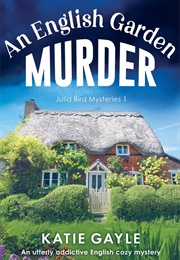 An English Garden Murder (Katie Gayle)