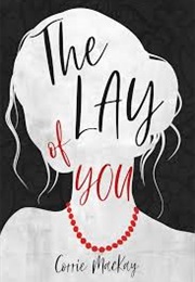 The Lay of You (Corrie MacKay)