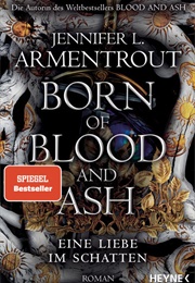 Born of Blood and Ash / Eine Liebe Im Schatten #4 (Jennifer L. Armentrout)
