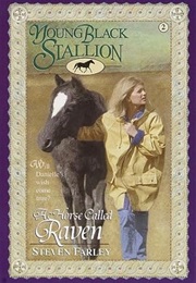 Young Black Stallion:  a Horse Called Raven (Steven Farley)