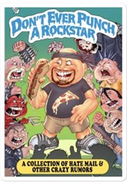 Don't Ever Punch a Rock Star: Hate Mail and Other Crazy Rumors (Dannny Marianino)