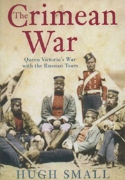 The Crimean War (Hugh Small)