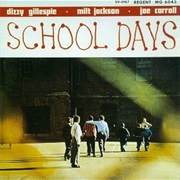 School Days - Dizzy Gillespie