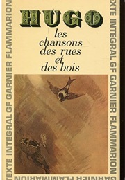 Les Chansons Des Rues Et Des Bois (Victor Hugo)
