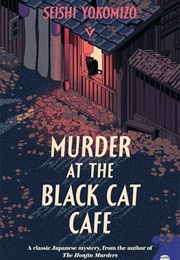 Murder at the Black Cat Cafe (Seishi Yokomizo)