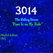 #7287 Time Is on My Side by the Rolling Stones