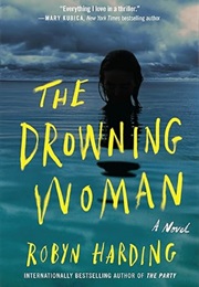 The Drowning Woman (Robyn Harding)