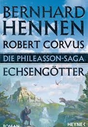 Phileasson-Saga 9:Echsengötter (Bernhard Hennen, Robert Corvus)