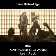 #273 Let It Rock by Kevin Rudolf Featuring Lil Wayne